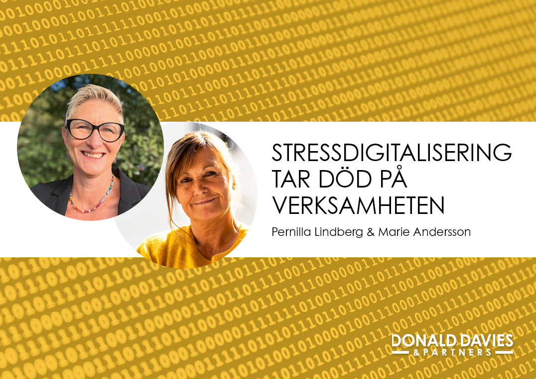 Stressdigitalisering tar död på verksamheten
